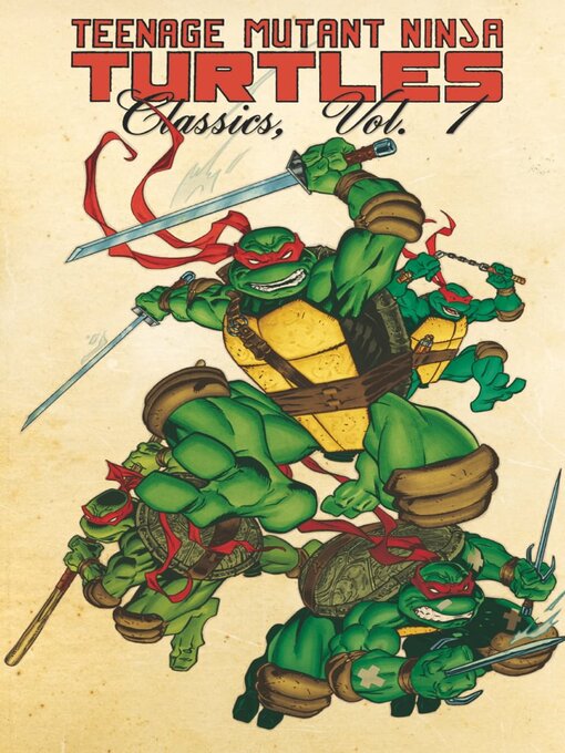 Titeldetails für Teenage Mutant Ninja Turtles Classics, Volume 1 nach Idea and Design Work, LLC - Verfügbar